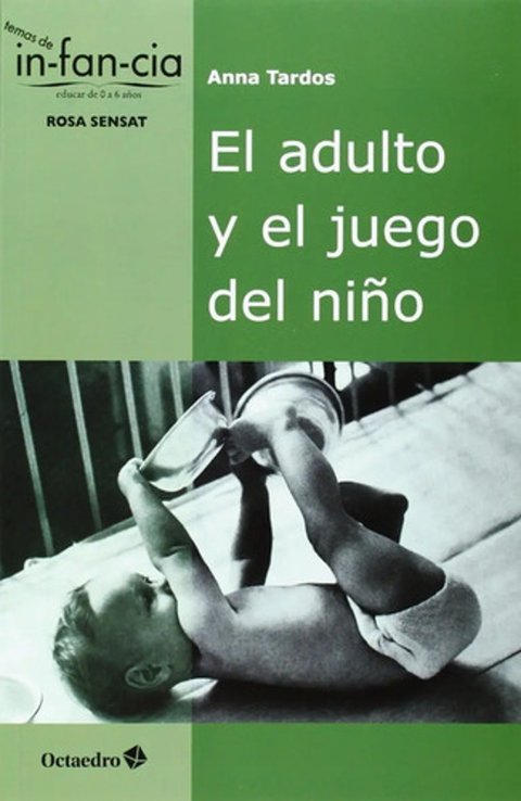 El Adulto Y El Juego Del Niño Libro Psicomotricidad