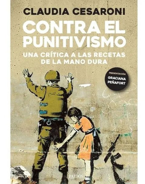 Libro Contra El Punitivismo Una Critica A Cesaroni Claudia
