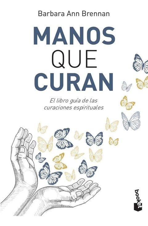 Manos Que Curan: El Libro Guia De Las Curaciones Ann Brenan