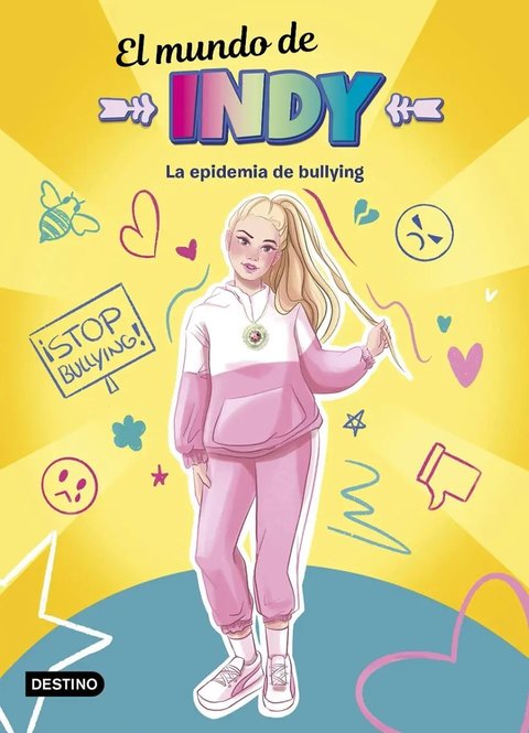 Libro El Mundo De Indy. La Epidemia De Bullying