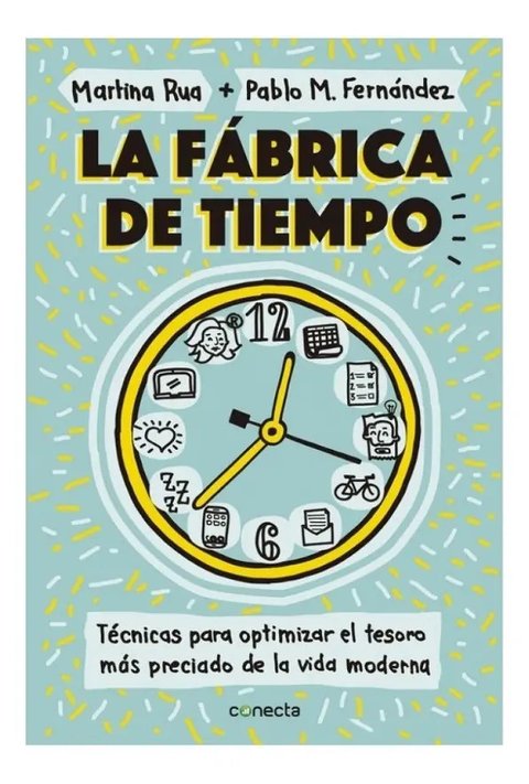 Fabrica De Tiempo Tecnicas Para Optimizar El Tesoro Mas
