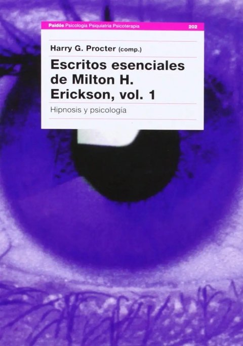 Escritos Esenciales De Milton H. Erickson, Vol. I