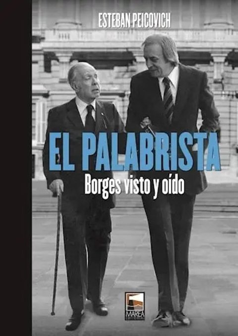 Libro - Palabrista Borges Visto Y Oido - Peicovich Esteba