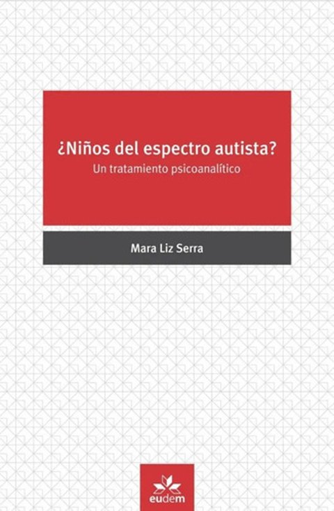 Libro - Niños Del Espectro Autista - Mara Liz Serra