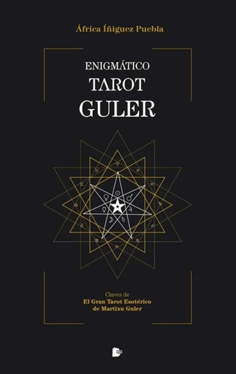 Libro - Enigmático Tarot Guler: Claves De El Gran Tarot