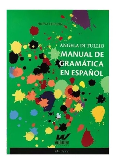 Libro - Manual De Gramática Del Español - Di Tullio, Ángela