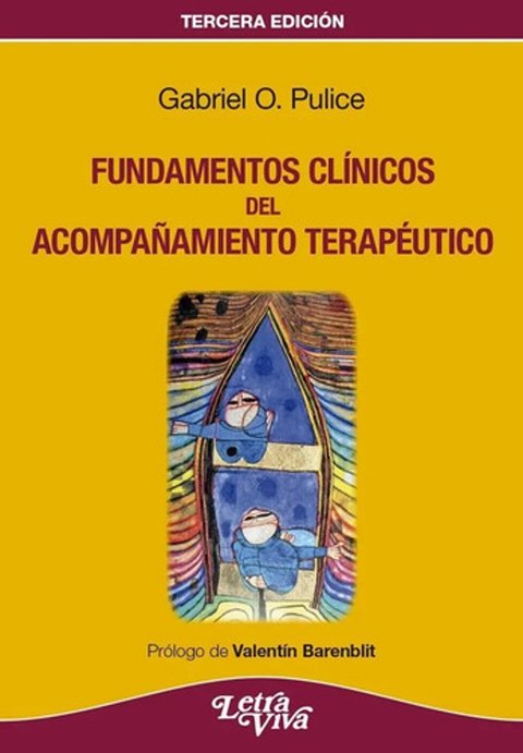 Libro - Fundamentos Clínicos Del Acompañamiento Terapéutico