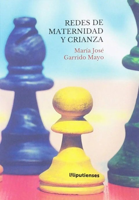 Libro - Redes De Maternidad Y Crianza - Garrido Mayo, María
