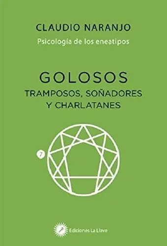 Libro - Golosos Tramposos Soñadores Y Charlatanes - Naranjo