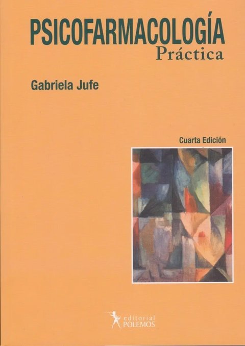 Libro - Psicofarmacología Práctica 4ta Edicion - Jufe G.