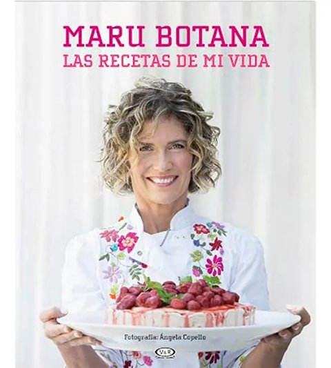 Libro - Las Recetas De Mi Vida - Maru Botana