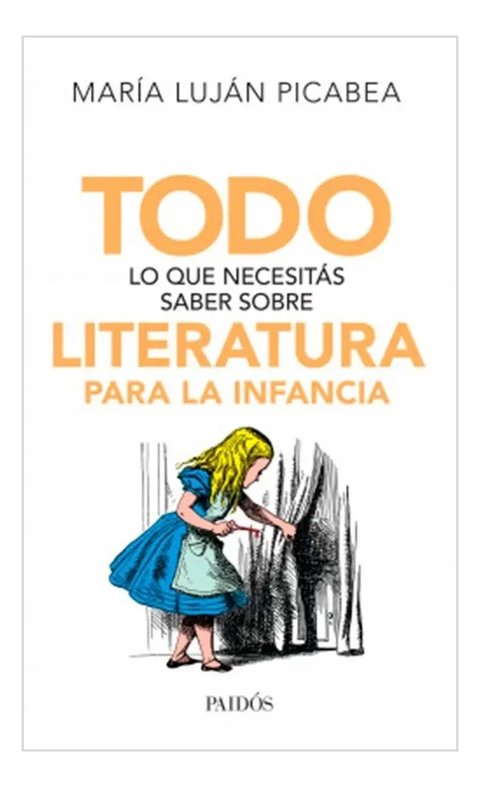 Todo Que Necesitás Saber Sobre Literatura Infantil Picabea