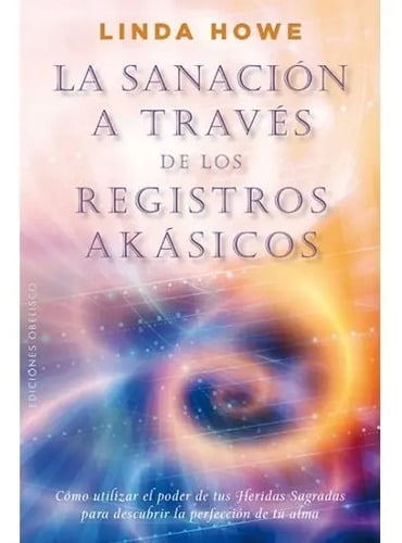 La Sanacion A Traves De Los Registros Akasicos