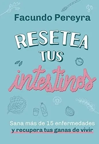Libro - Resetea Tus Intestinos - Facundo Pereyra