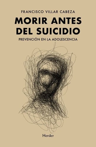 Libro - Morir Antes, Suicidio Adolescente, Prevención