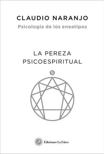 Libro - Pereza Psicoespiritual Naranjo Eneatipos Gestalt