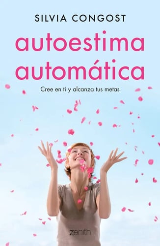 Libro - Autoestima Automática: Cree En Ti - Silvia Congost
