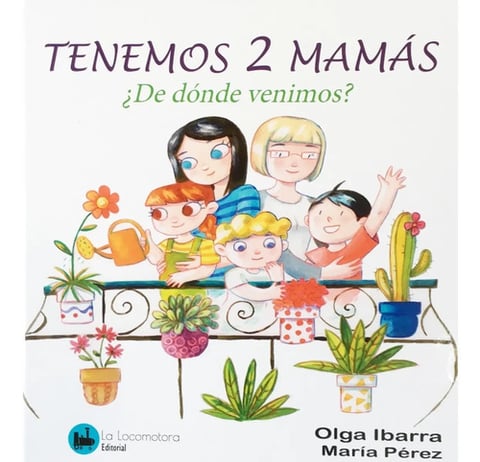 Libro - Tengo Dos Mamas: ¿de Donde Venimos? - Olga Ibarra