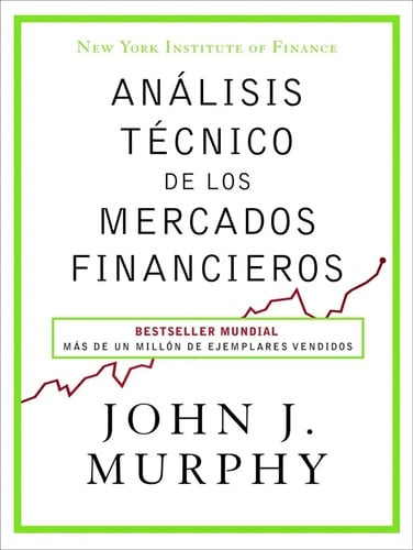 Libro - Análisis Técnico Mercados Financieros - J.j. Murphy