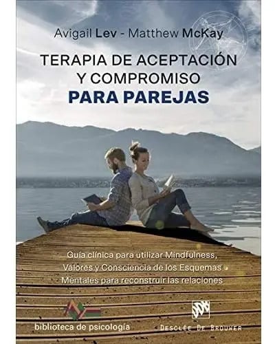 Libro - Terapia De Aceptación Y Compromiso Para Parejas