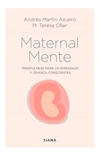 Libro - Maternalmente Mindfulness Para Un Embarazo