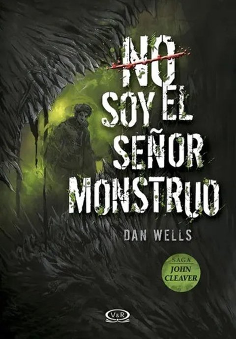 Libro - No Soy El Señor Monstruo - Dan Wells