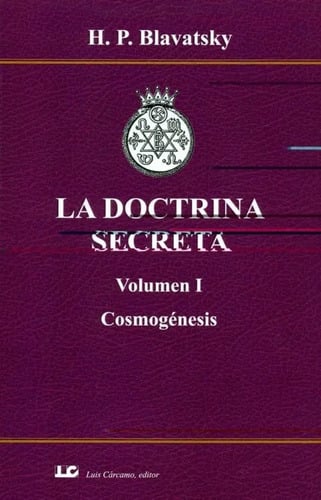 Libro - La Doctrina Secreta (v.1). Cosmogenesis - Blavatsky