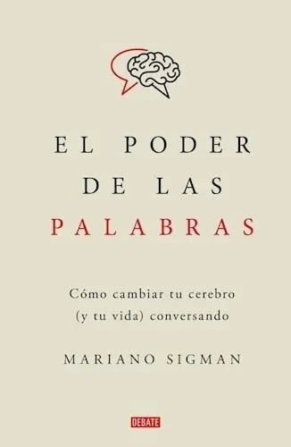 Libro - El Poder De Las Palabras - Mariano Sigman 