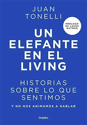 Libro Un Elefante En El Living Juan Tonelli (con Detalles)