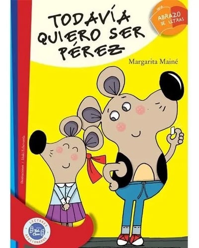 Libro - Quiero Ser Peréz - Maine Ratón