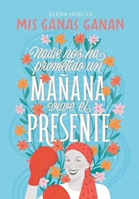 Libro - Mis Ganas Ganan Prometido - Huelva Elena