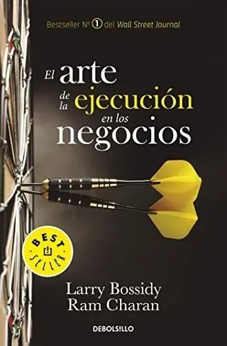 Libro El Arte De La Ejecución En Los Negocios Larry Bossidy