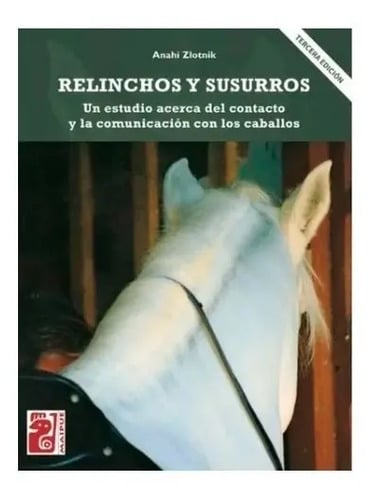 Libro - Relinchos Y Susurros Zlotnik - Caballos