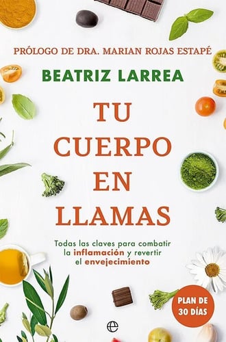 Libro - Tu Cuerpo En Llamas. Larrea, Beatriz
