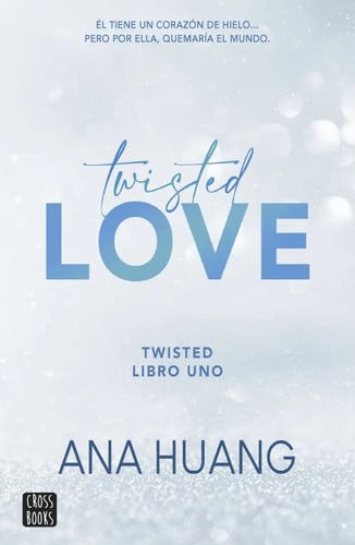 Twisted 1. Twisted Love, Ana Huang