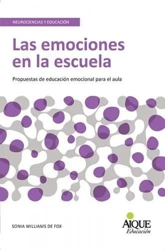 Las Emociones En La Escuela Propuestas S. Willians Fox