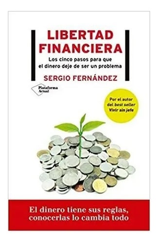 Libertad Financiera, Sergio Fernandez