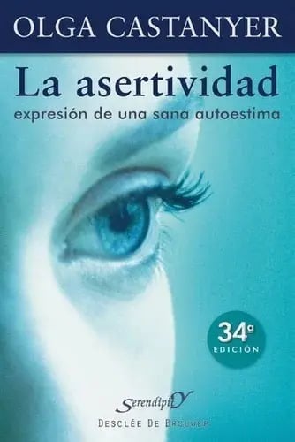 Asertividad La Expresion De Una Sana Autoestima - Castanyer
