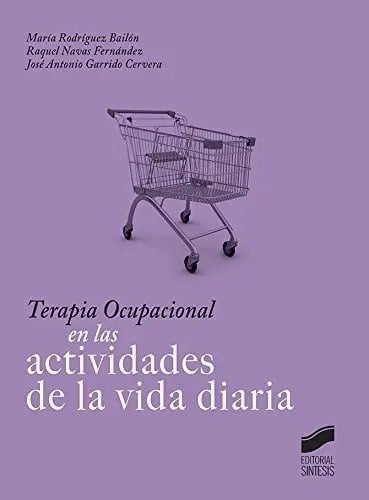 Terapia Ocupacional En Las Actividades De La Vida Diaria