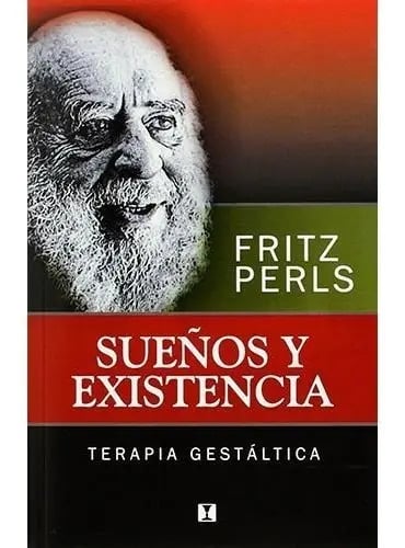 Sueños Y Existencia.terapia Gestaltica / Perls, Fritz