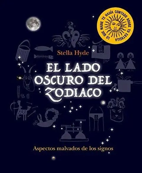 El Lado Oscuro Del Zodiaco De Stella Hyde