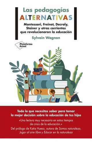 Pedagogías Alternativas, Las
