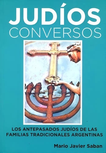 Judios Conversos Saban Antepasados Judias