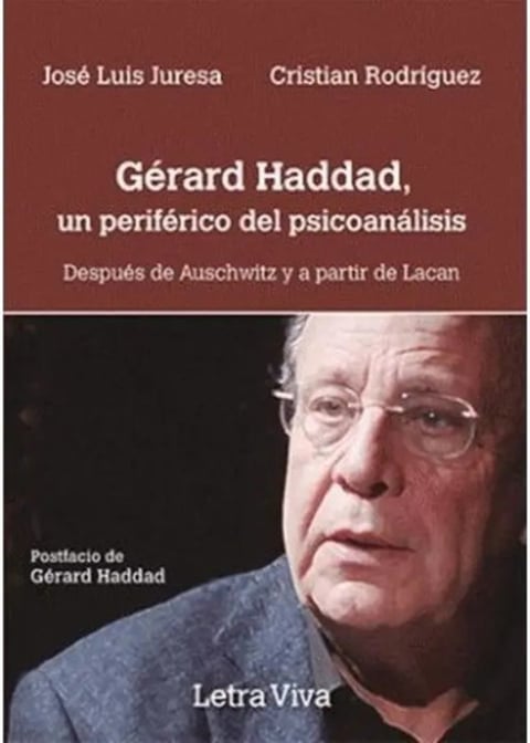 Gerard Haddad, Un Periferico Del Psicoanálisis