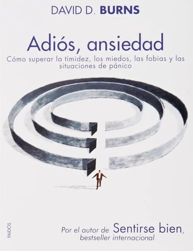 Adios Ansiedad - David D. Burns