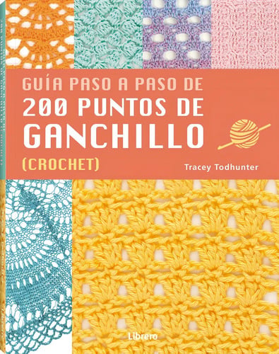 200 Puntos De Ganchillo Crochet - Guia Paso A Paso