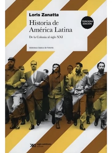 Libro Historia De America Latina - Loris Zanatta - Siglo 21