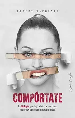 Compórtate - Robert Sapolsky