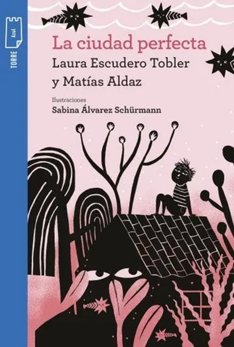La Ciudad Perfecta ( Nva Ed ) De Laura Escudero