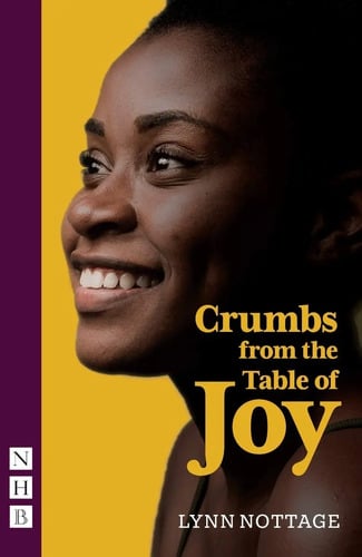 Crumbs From The Table Of Joy (nhb Modern Plays)